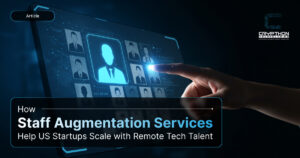 Staff Augmentation Helps US Startups Scale Faster