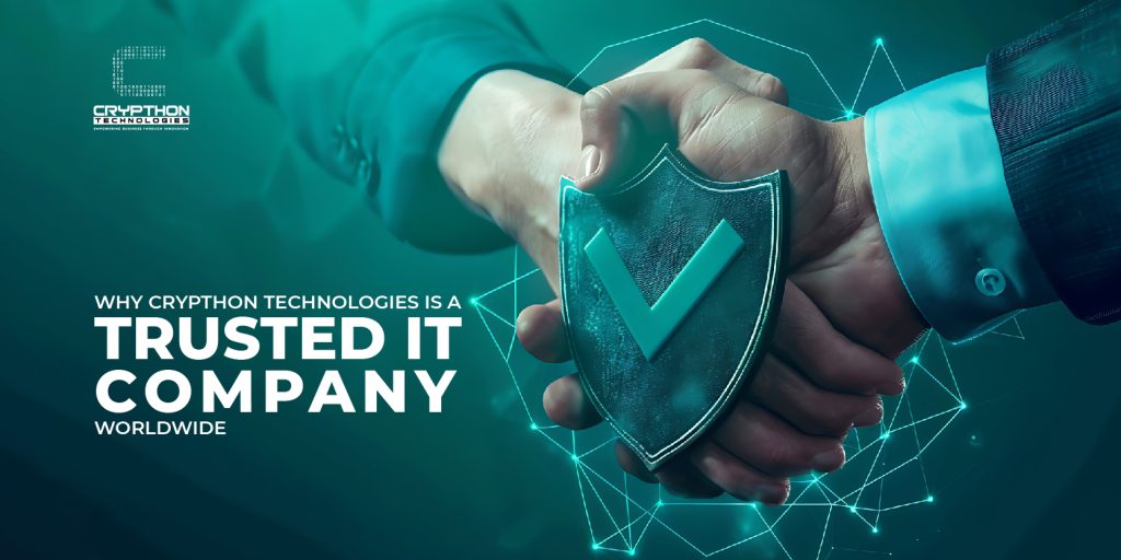 Why Crypthon Technologies is a Trusted IT Company Worldwide