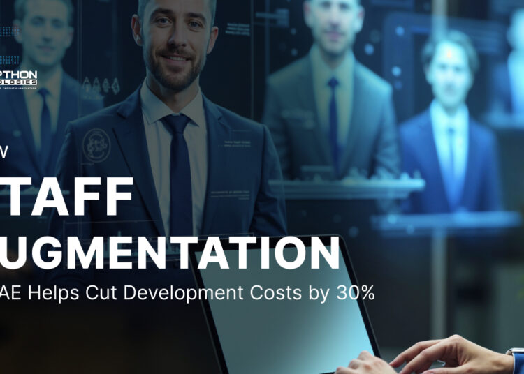 How Staff Augmentation in UAE Helps Cut Development Costs by 30%