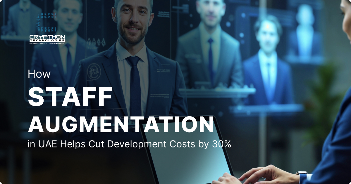 How Staff Augmentation in UAE Helps Cut Development Costs by 30%